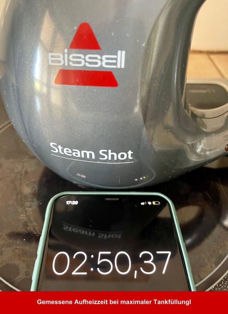 Bissell 2635J SteamShot Titanium Handdampfreiniger Aufheizzeit bei maximaler Tankfüllung