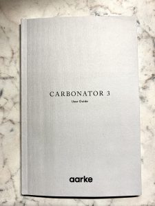 Aarke Carbonator 3 Wassersprudler Gebrauchsanweisung